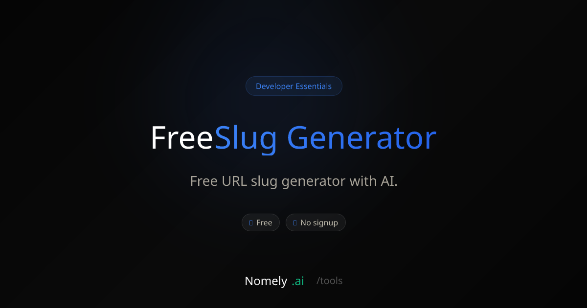Free Slug Generator - Free URL slug generator with AI | Nomely